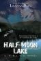 [GRITS 02] • Half-Moon Lake